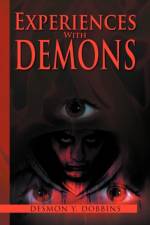 Experiences with Demons af Desmon Y Dobbins
