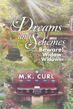 Dreams and Schemes af M K Curl