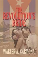 Revolution's Bride af Walter Carmona