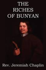Riches of Bunyan af Rev Jeremiah Chaplin