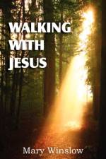 Walking with Jesus af Mary Winslow