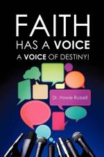 Faith Has a Voice af Dr Howie Russell