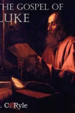 Gospel of Luke af J C Ryle