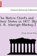 Native Chiefs and Their States in 1877. [By G. R. Aberigh-MacKay.] af George Aberigh MacKay