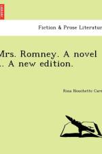 Mrs. Romney. a Novel ... a New Edition. af Rosa Nouchette Carey