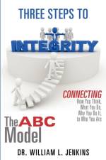 Three Steps to Integrity af William L Jenkins