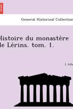 Histoire Du Monaste Re de Le Rins. Tom. 1. af L Alliez