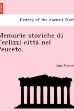 Memorie Storiche Di Terlizzi Citta Nel Peuceto. af Luigi Marinelli