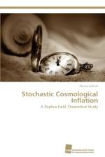 Stochastic Cosmological Inflation af Florian Kühnel