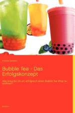 Bubble Tea - Das Erfolgskonzept af Andreas Senkbeil