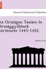 AZ Orsza Gos Tana CS E S Orsza Ggyu Le Sek to Rte Nete 1445-1452. af N Ndor Knauz