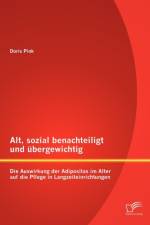 Alt, sozial benachteiligt und ubergewichtig af Doris Pink