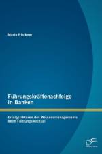 Fuhrungskraftenachfolge in Banken af Mario Plaikner
