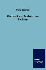 UEbersicht der Geologie von Sachsen af Franz Kossmat