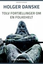Holger Danske. Tolv fortællinger om en folkehelt af Ebbe Kløvedal