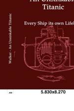 Unsinkable Titanic af J Bernard Walker
