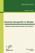 Deutsche Atompolitik im Wandel af Veronika A Bach