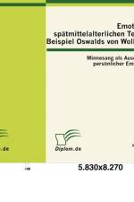 Emotionen in spatmittelalterlichen Texten am Beispiel Oswalds von Wolkenstein af Christian (Universitat Politecnica de Catalunya Spain) Blum