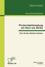Pirateriebekampfung am Horn von Afrika af Hans-Christian Stockfisch