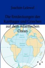Entdeckungen Der Karthager Und Griechen Auf Dem Atlantischen Ozean af Joachim Lelewel