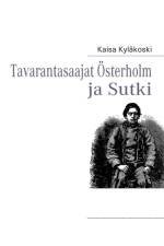 Tavarantasaajat OEsterholm ja Sutki af Kaisa Kyläkoski