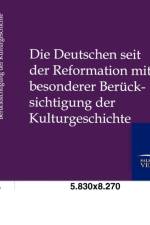 Deutschen seit der Reformation mit besonderer Berucksichtigung der Kulturgeshichte af Friedrich von Weech