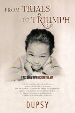 From Trials to Triumph af Dupsy