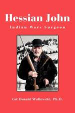 Hessian John af Col Donald Walbrecht Ph D