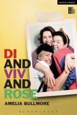 Di and Viv and Rose