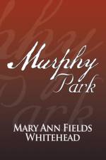 Murphy Park af Mary Ann Fields Whitehead