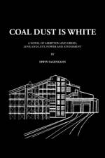 Coal Dust Is White af Irwin Sagenkahn