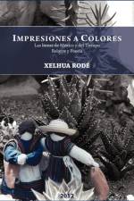 Impresiones a Colores: Las Lineas de Mexico y del Tiempo af XELHUA RODE