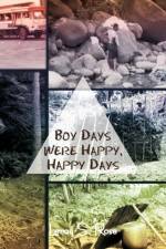 Boy Days Were Happy, Happy Days af Leroy S Rose
