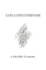 God Loves Everyone af Fred Bert Ithurburn