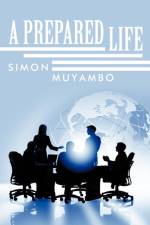Prepared Life af Simon Muyambo