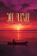 Ill Will af Anne Hutcheson