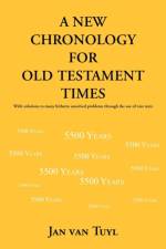 New Chronology for Old Testament Times af Jan Van Tuyl