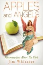 APPLES and ANGELS af Jim Whitaker