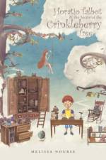 Horatio Talbot & the Secret of the Crinkleberry Tree af Melissa Nourse