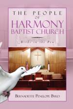 People of Harmony Baptist Church af Bernadette Penelope Byrd