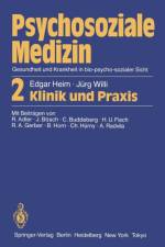 Psychosoziale Medizin Gesundheit und Krankheit in Bio-psycho-sozialer Sicht af Jurg Willi