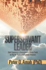 Superservant Leader af Fr P Amah