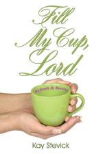 Fill My Cup, Lord af Marian Kay Walton