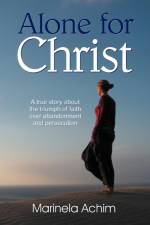Alone for Christ af Marinela Achim