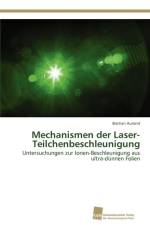 Mechanismen der Laser-Teilchenbeschleunigung af Bastian Aurand