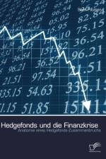 Hedgefonds und die Finanzkrise af Sven Paulsen