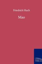 Mao af Friedrich Huch