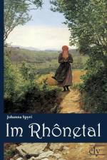 Im Rhonetal af Johanna Spyri