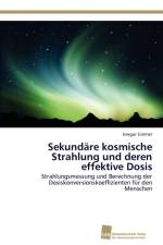 Sekundare kosmische Strahlung und deren effektive Dosis af Gregor Simmer