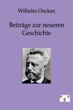 Beitrage zur neueren Geschichte af Wilhelm Oncken